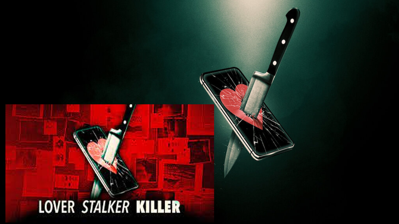 Lover, Stalker, Killer (2024) คนรัก สตอล์กเกอร์ นักฆ่า